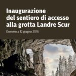 Inaugurazione del sentiero di accesso alla grotta Landre Scur