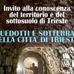 Sabato a Trieste un convegno breve "Acquedotti e sotterranei della città di Trieste"